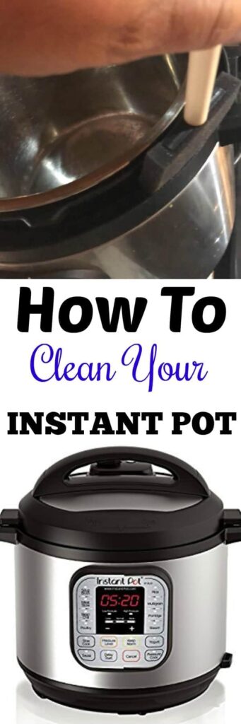 HOW TO CLEAN YOUR INSTANT POT