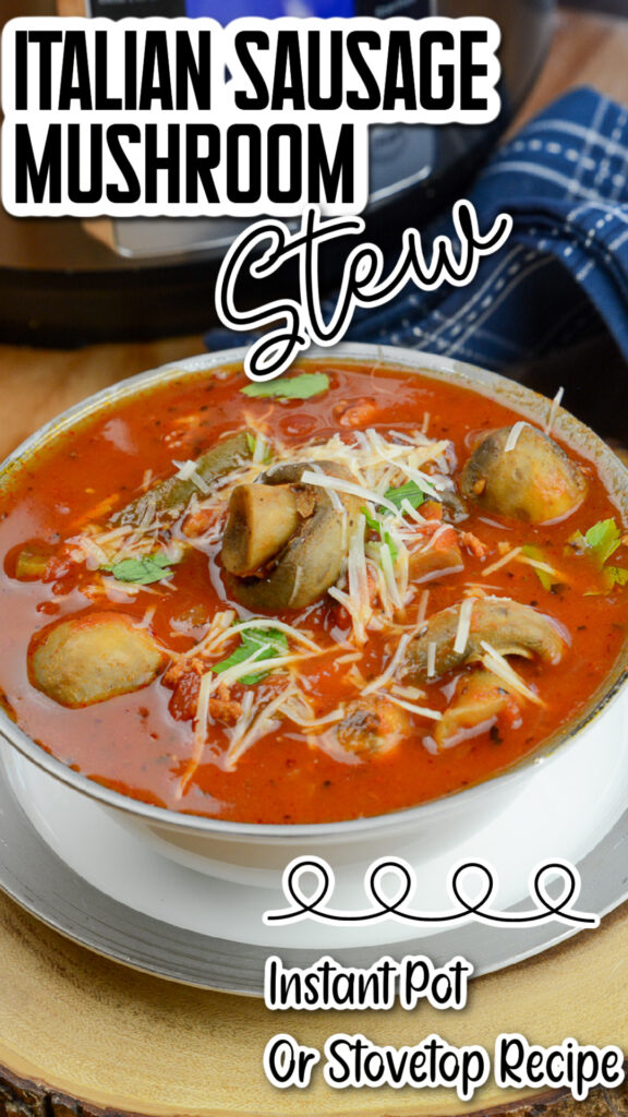 Italian Sausage Mushroom Stew