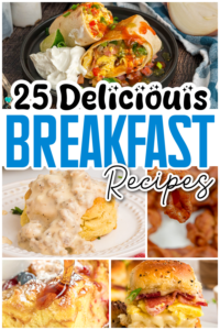25 Delicious Breakfast Recipes to Start Your Day Right - Adventures of ...