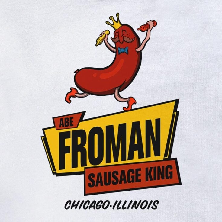 Image for Abe Froman Shirt | Sausage King of Chicago Shirt